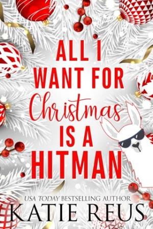 All I Want for Christmas is a Hitman (Holiday With a Hitman #3)