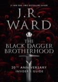 The Black Dagger Brotherhood: 20th Anniversary Insider’s Guide