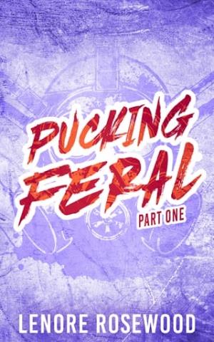 Pucking Feral, Part One (Ghostverse #1)