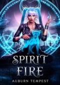 Spirit Fire (Emberwood Witches #1)