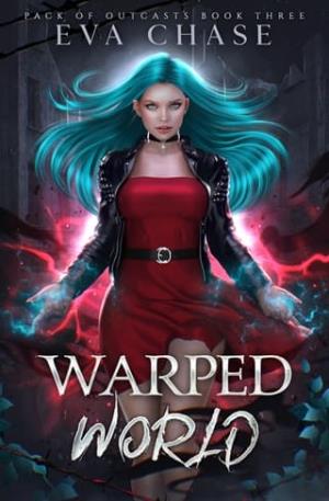 Warped World (Pack of Outcasts #3)