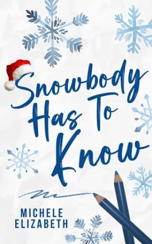 Snowbody Has To Know (Seasons of Love #2)