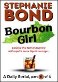 BOURBON GIRL, part 6 of 6
