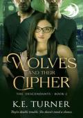 The Wolves and Their Cipher (The Descendants #2)