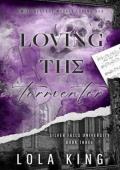 Loving the Tormentor (Silver Falls University #3)
