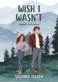 Wish I Wasn’t (Loving Yule #1)