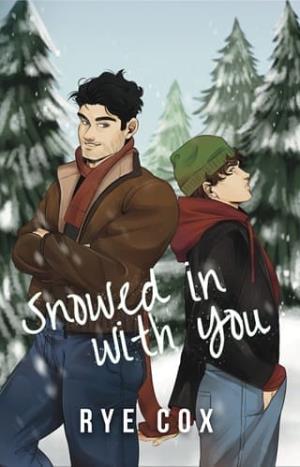 Snowed in With You