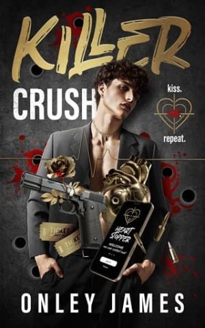Killer Crush (Kiss. Kill. Repeat. #1)