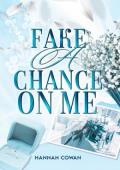 Fake A Chance On Me (Snowbell Ridge #3)