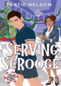Serving Scrooge (The Peppermint Playbook #2)