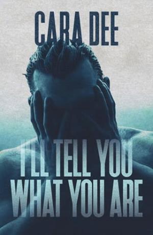 I’ll Tell You What You Are
