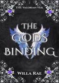 The Gods Binding (The Valorian Veil #2)