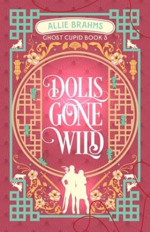 Dolls Gone Wild (Ghost Cupid #3)