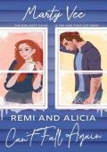 Remi and Alicia Can’t Fall Again (Grand Ridge is for Lovers #2)