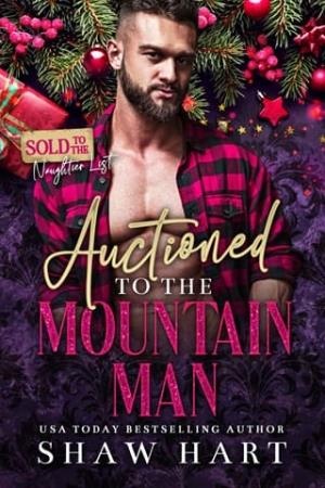 Auctioned To The Mountain Man (Sold to the Naughtier List #3)