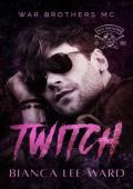 Twitch (WAR BROTHERS MC #6)