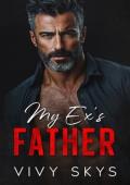 My Ex’s Father (Ruthless Billionaire Mafia Kings #7)