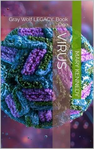 Virus (Gray Wolf LEGACY #1)