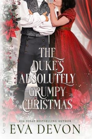 The Duke’s Absolutely Grumpy Christmas (The Notorious Briarwoods #17)