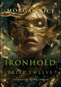 Ironhold, Trial Twelve