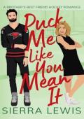 Puck Me Like You Mean It (L.A. Hawks Hockey #4)