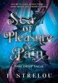 Sea of Pleasure and Pain (The Deep Saga #2)