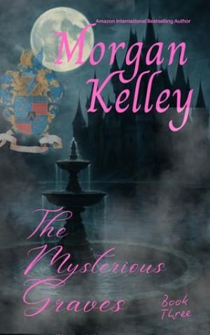 The Mysterious Graves (The Ravensmire Chronicles #3)