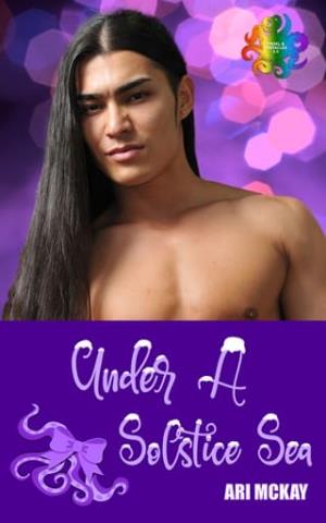 Under a Solstice Sea (Tinsel and Tentacles 3.0 #12)
