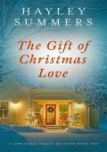 The Gift Of Christmas Love (A Christmas Family Reunion #1)