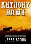Anthony Hawk (Western Justice Adventures #29)