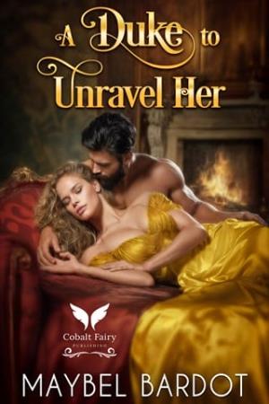 A Duke to Unravel her (The Husband Hunt #2)