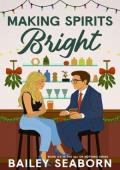 Making Spirits Bright (All or Nothing #3)
