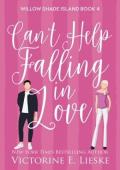 Can’t Help Falling in Love (Willow Shade Island #4)