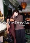 His Only Exception