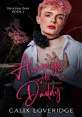 Always All for Daddy (Ferocious Boys #1)