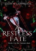 A Restless Fate (Aurum duet #1)