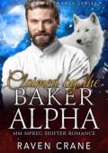 Claimed By the Baker Alpha (Sunshine & Snarls #3)
