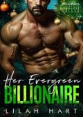 Her Evergreen Billionaire (Billionaires of Pleasure Valley #2)