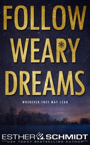 Follow Weary Dreams