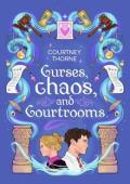 Curses, Chaos, and Courtrooms (Forrestbriar Academy #2)