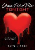 Come Find Me Tonight (Come to Me #1)