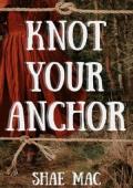 Knot Your Anchor (Omegas of the Bowline Bar #1)