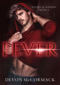 Fever (Saints & Sinners #2)