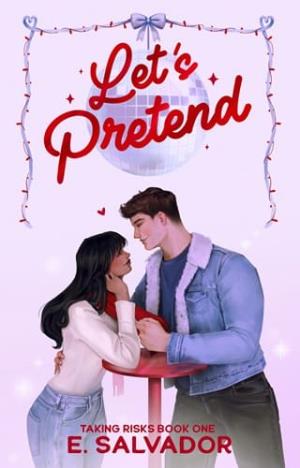 Let’s Pretend (Taking Risks #1)