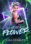 Syndicate Flower (Syndicate Next Gen #1)