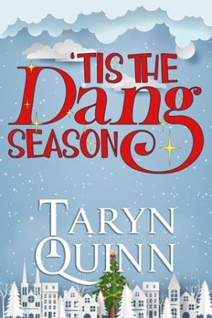 ‘Tis the Dang Season