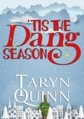 ‘Tis the Dang Season