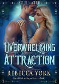 Overwhelming Attraction (Soulmated #3)