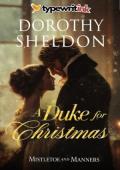 A Duke for Christmas (Mistletoe and Manners #3)
