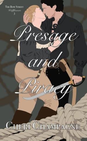 Presage and Piracy (Bow Street Wallflowers #3)